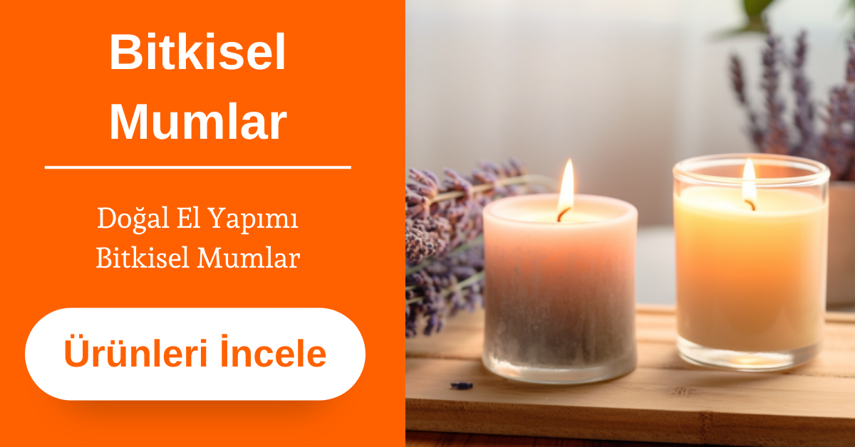 BİTKİSEL MUMLAR