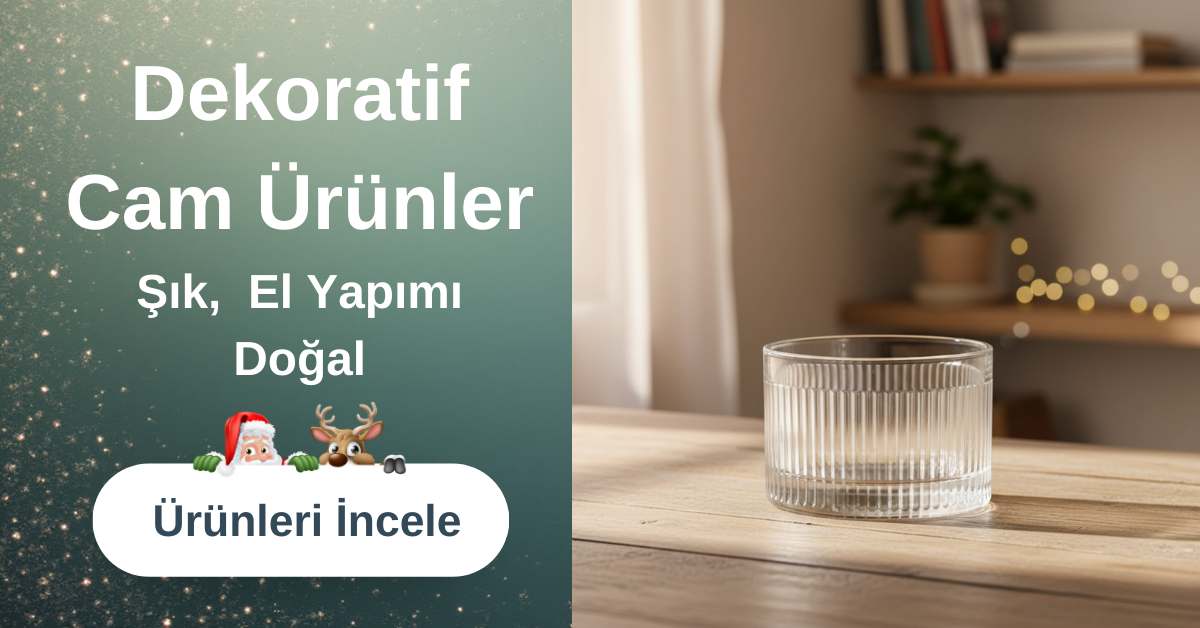 Cam Ürünler