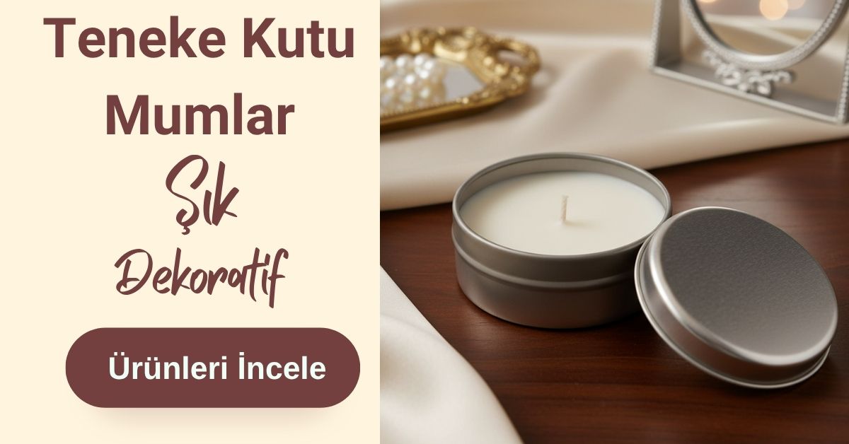 Teneke Kutu Mum 