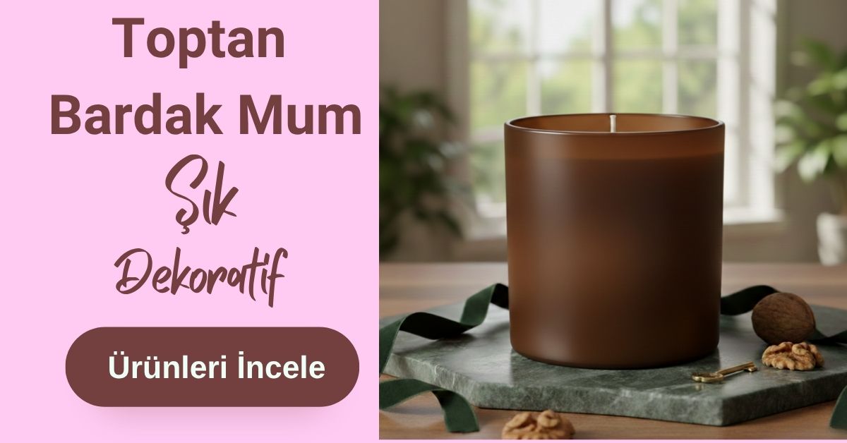 Toptan Bardak Mum 