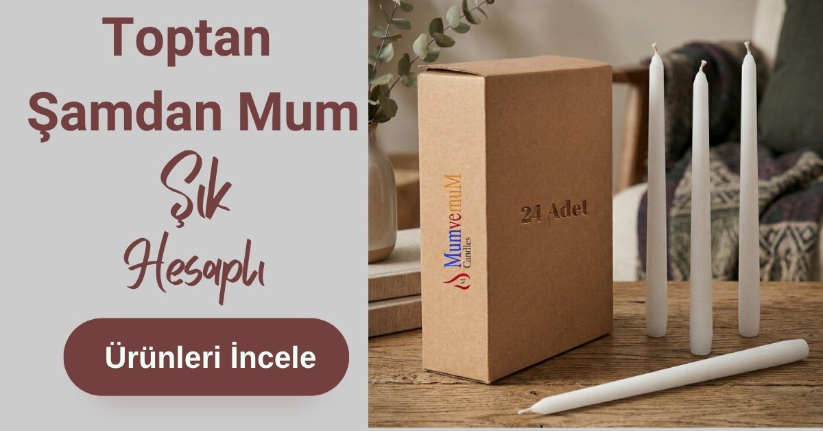 Toptan Şamdan Mum 